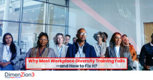Why Most Workplace Diversity Training Fails—and How to Fix It?