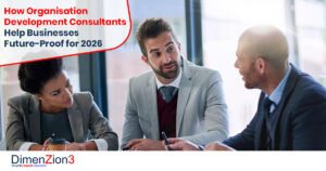 How Organization Development Consultants Help Businesses Future-Proof for 2026