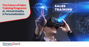 The Future of Sales Training Programs: AI, Virtual Reality & Personalization