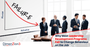 Why Most Leadership Development Programs Fail to Change Behaviour on the Job